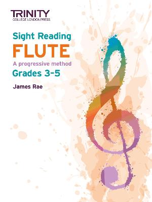 Sight Reading Flute: Grades 3-5 A progressive method