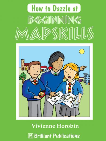 How to Dazzle at Beginning Mapskills: How to Dazzle at Beginning Mapskills