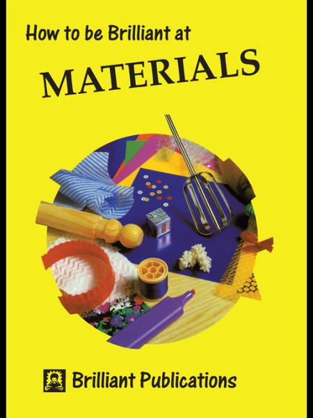 How to be Brilliant at Materials: How to be Brilliant at Materials