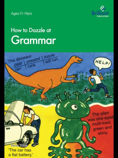 How to Dazzle at Grammar: How to Dazzle at Grammar