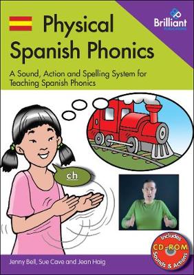 Physical Spanish Phonics: 20 Memorable Sound, Action and Spelling Combinations for Practising  Pronunciation and Word Recognition