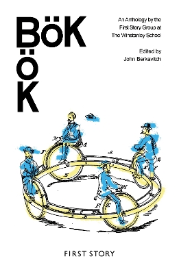BöK: An Anthology by the First Story Group at The Winstanley School