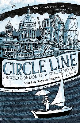 Circle Line: Around London in a Small Boat