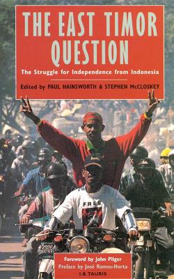 East Timor Question: The Struggle for Independence from Indonesia