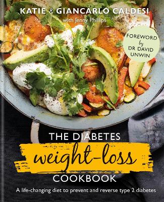 Diabetes Weight-Loss Cookbook: A life-changing diet to prevent and reverse type 2 diabetes