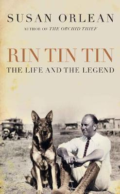 Rin Tin Tin: The Life and Legend of the World's Most Famous Dog Export & Airside ed