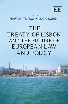 Treaty of Lisbon and the Future of European Law and Policy