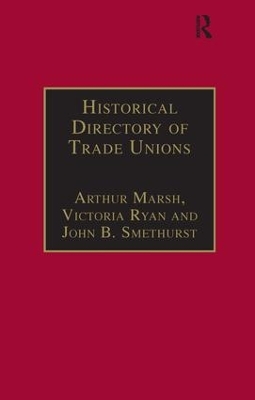 Historical Directory of Trade Unions: Volume 4, Including Unions in Cotton, Wood and Worsted, Linen and Jute,  Silk, Elastic Web, Lace and Net, Hosiery and Knitwear, Textile Finishing, Tailors and Garment Workers, Hat and Cap, Carpets and Textile Engineering