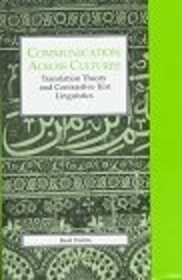 Communication Across Cultures: Translation Theory and Contrastive Text Linguistics