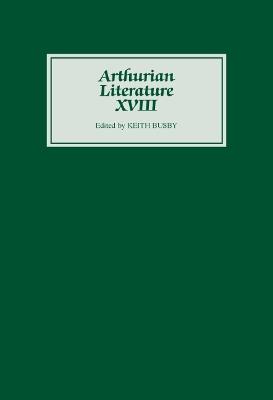 Arthurian Literature XVIII