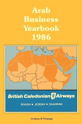 Arab Business Yearbook 1986 6th Revised edition