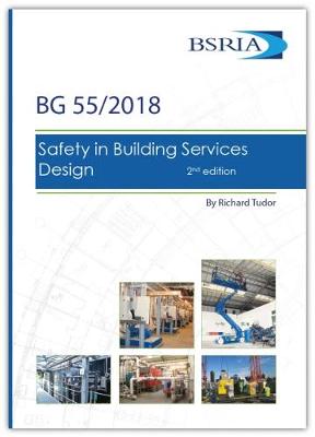 Safety in Building Services Design (BG 55/2018)
