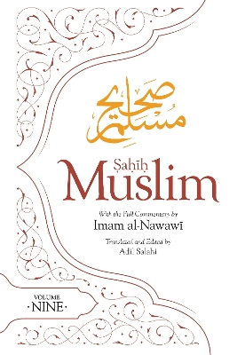 Sahih Muslim (Volume 9): with the Full Commentary by Imam Nawawi Bilingual edition