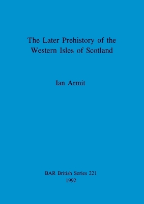 later prehistory of the Western Isles of Scotland