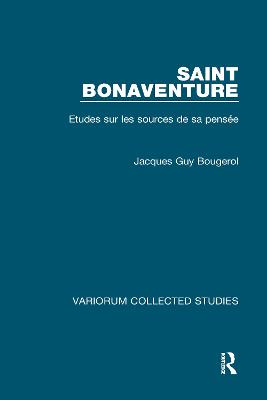 Saint Bonaventure: Études sur les Sources de sa Pensée