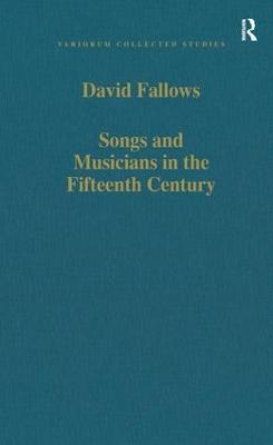 Songs and Musicians in the Fifteenth Century