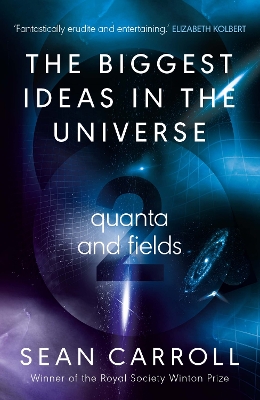 Biggest Ideas in the Universe 2: Quanta and Fields