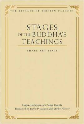 Stages of the Buddha's Teachings: Three Key Texts, Volume 10