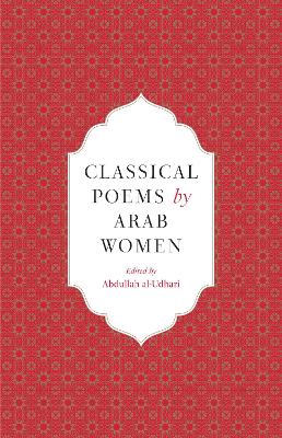 Classical Poems by Arab Women: An Anthology