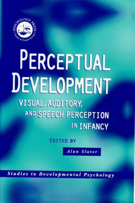Perceptual Development: Visual, Auditory and Speech Perception in Infancy