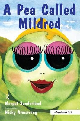 Pea Called Mildred: A Story to Help Children Pursue Their Hopes and Dreams