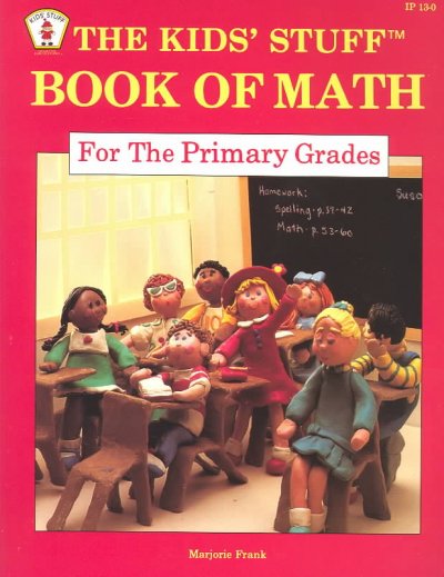 Kids' Stuff Book of Math for the Primary Grades