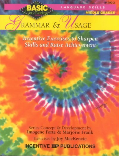 Grammar & Usage Basic/Not Boring 6-8plus: Inventive Exercises to Sharpen Skills and Raise Achievement