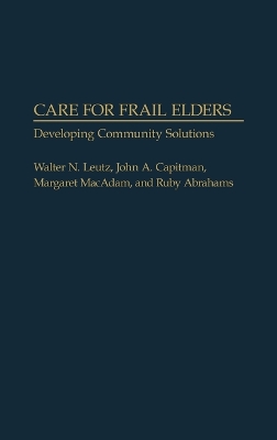 Care for Frail Elders: Developing Community Solutions