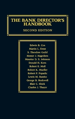Bank Director's Handbook, 2nd Edition 2nd Revised edition