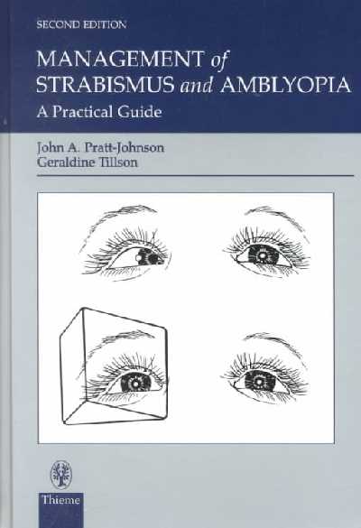 Management of Strabismus and Amblyopia: A Practical Guide 2nd ed.