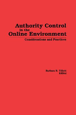 Authority Control in the Online Environment: Considerations and Practices
