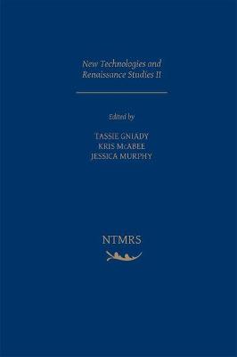 New Technologies and Renaissance Studies II, Volume 4