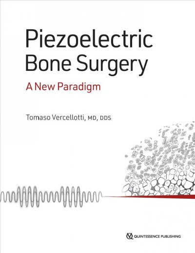 Piezoelectric Bone Surgery: A New Paradigm
