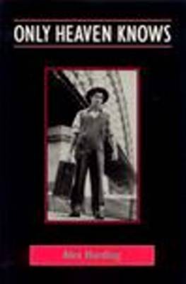 Only Heaven Knows 2nd Revised edition