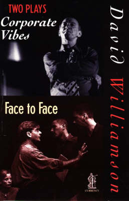 Two Plays, Corporate Vibes, Face to Face