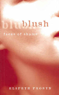 Blush: Faces of Shame