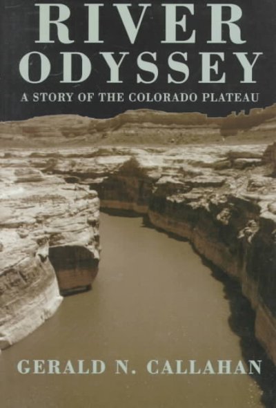 River Odyssey: Story of the Colorado Plateau
