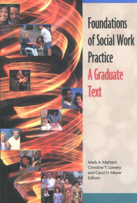 Foundations of Social Work Practice: A Graduate Text 3rd Revised edition