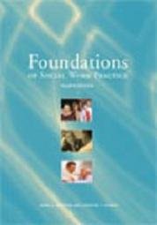 Foundations of Social Work Practice: A Graduate Text 4th Revised ed.
