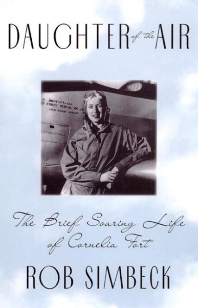 Daughter of the Air: Cornelia Fort