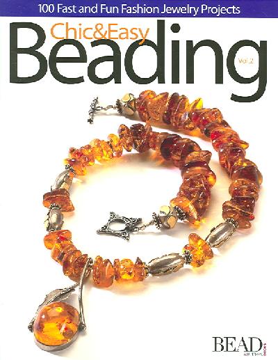 Chic and Easy Beading Vol. 2