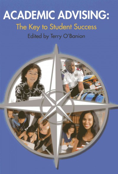 Academic Advising: The Key to Student Success