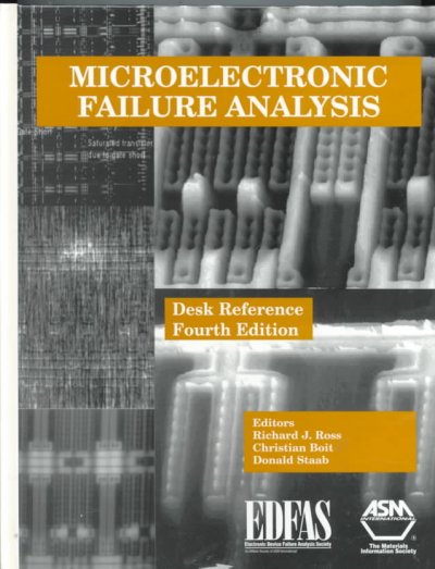 Microelectronic Failure Analysis Desk Reference 4th Revised edition