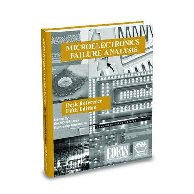 Microelectronics Failure Analysis Desk Reference 5th Revised edition