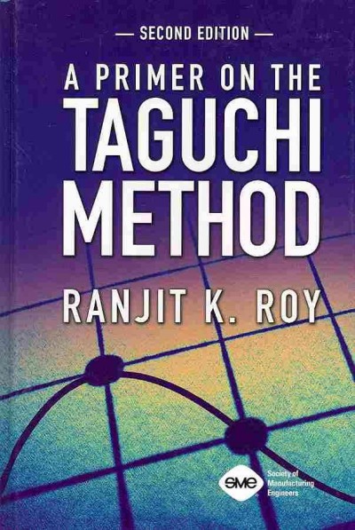 Primer on the Taguchi Method 2nd Revised edition