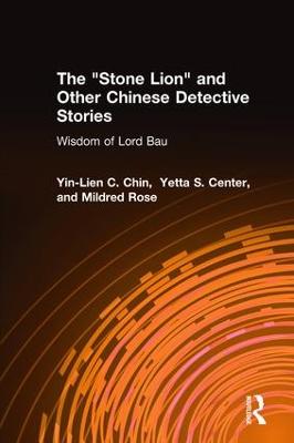 Stone Lion and Other Chinese Detective Stories: Wisdom of Lord Bau