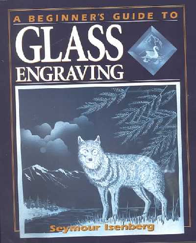 Beginner's Guide to Engraving Glass