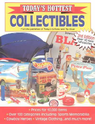 Today's Hottest Collectibles 2nd edition
