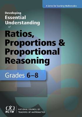 Developing Essential Understanding of Ratios, Proportions, and Proportional  Reasoning in Grades 6-8