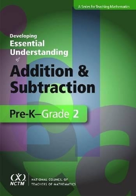 Developing Essential Understanding of Addition and Subtraction for Teaching  Math in PreK-Grade 2